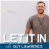 Let It In with Guy Lawrence