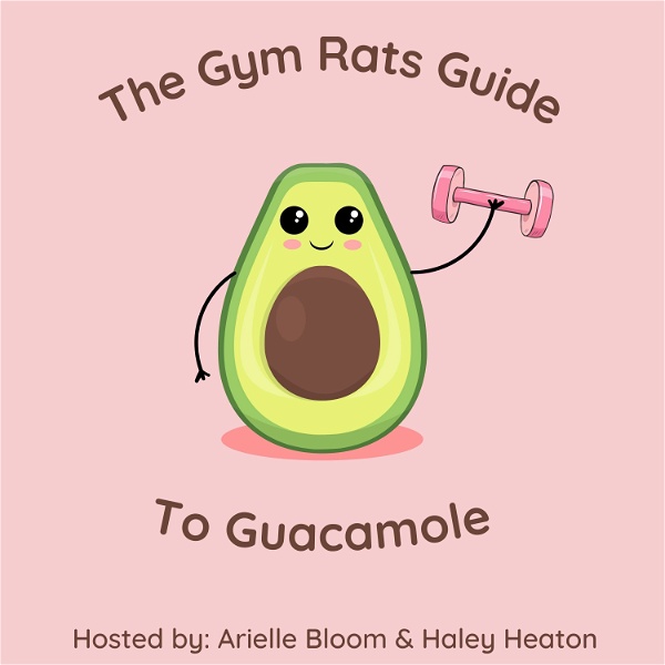 Artwork for The Gym Rat’s Guide to Guacamole