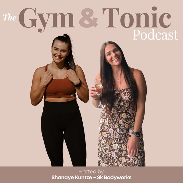 Artwork for The Gym & Tonic Podcast
