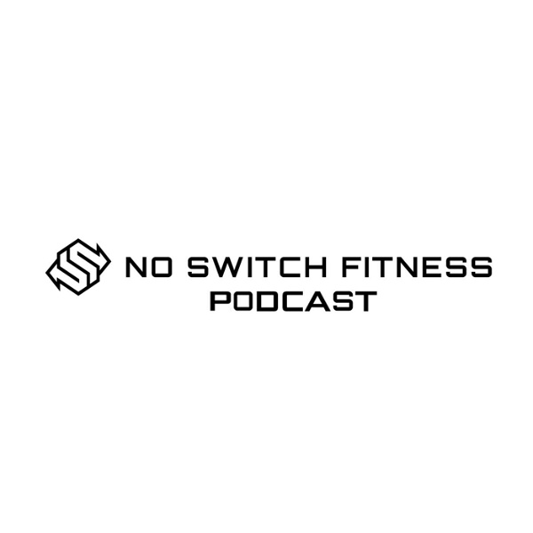 Artwork for No Switch Fitness Podcast