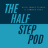 The Halfstep Pod