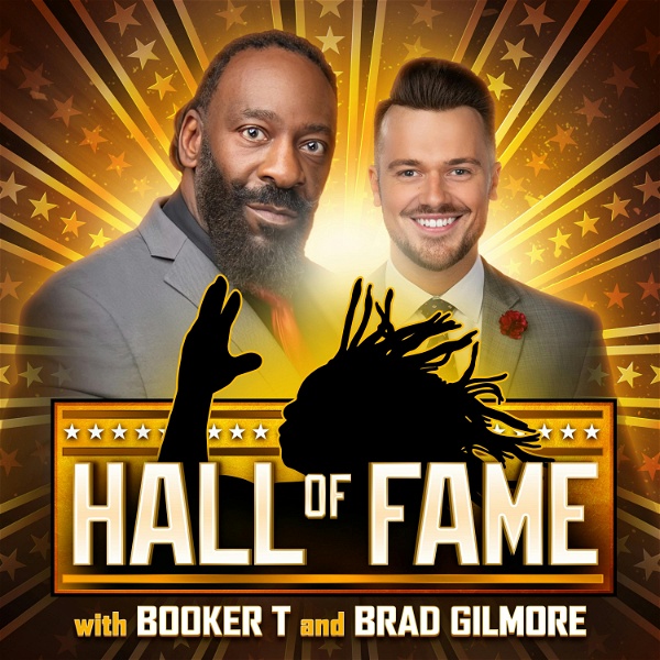Artwork for Hall of Fame with Booker T & Brad Gilmore