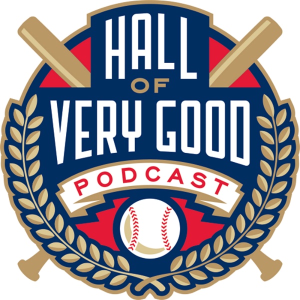 Artwork for The Hall of Very Good Podcast