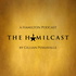 The Hamilcast: A Hamilton Podcast