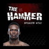 The Hammer MMA Radio