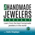 The Handmade Jewelers Podcast