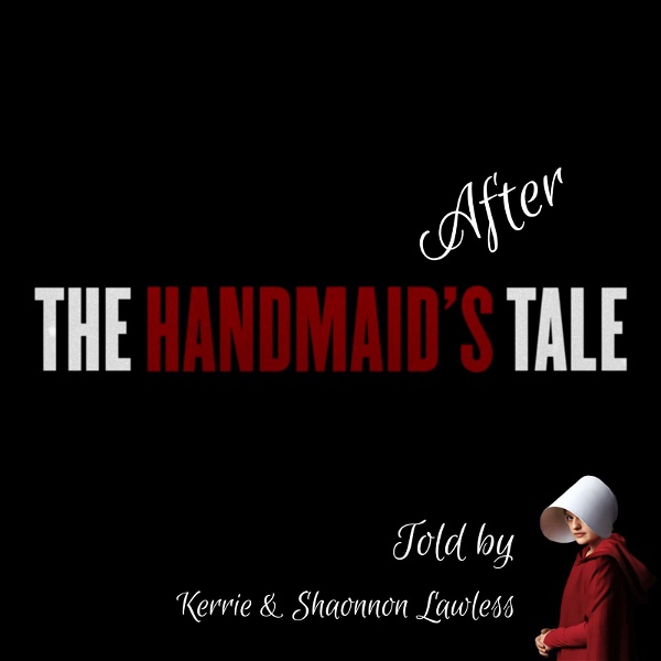 Artwork for The Handmaid's After Tale