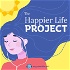 The Happier Life Project