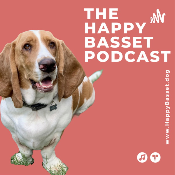 Artwork for The Happy Basset Podcast