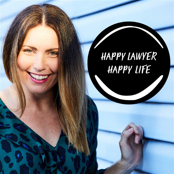 Artwork for The Happy Lawyer Happy Life Podcast
