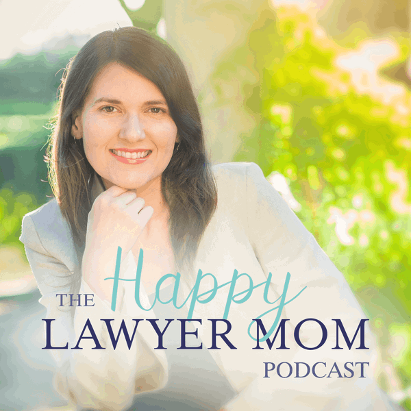 Artwork for The Happy Lawyer Mom Podcast