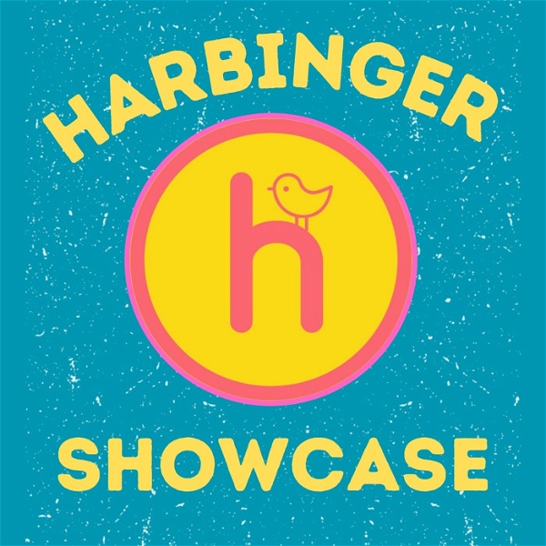 Artwork for Harbinger Showcase