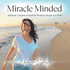 Miracle Minded | Spiritual Growth & Feminine Empowerment