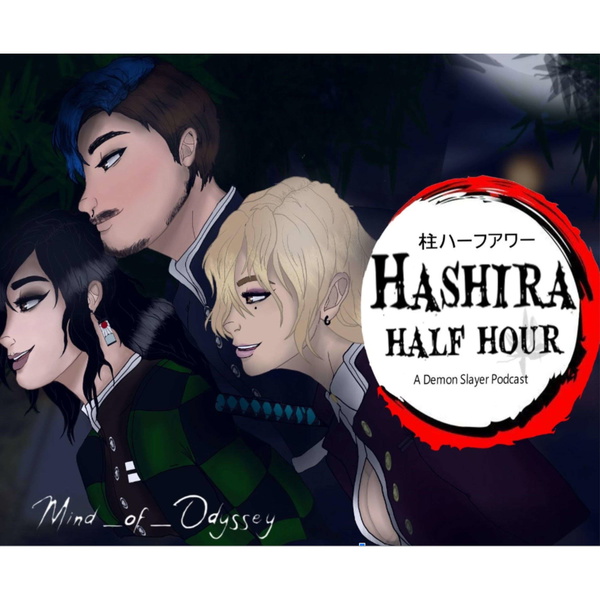 Artwork for The Hashira Half Hour