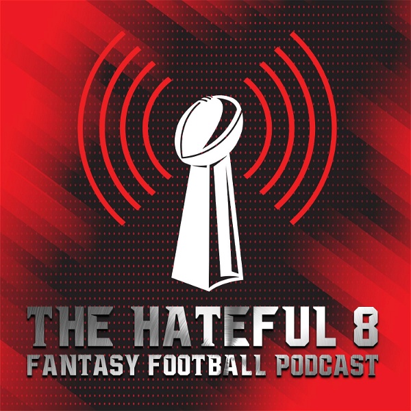 Artwork for The Hateful 8 Fantasy Football Podcast