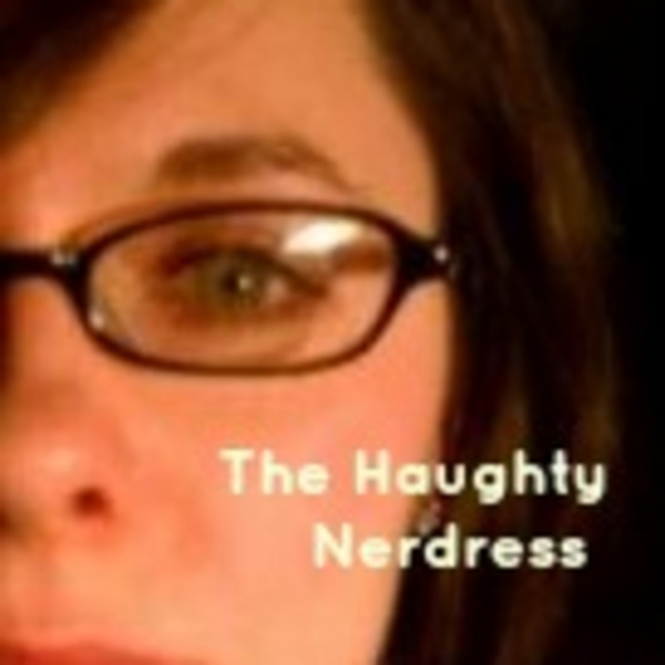 Artwork for The Haughty Nerdress Podcast