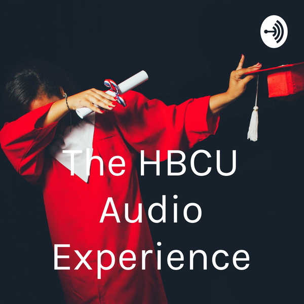 Artwork for The HBCU Audio Experience