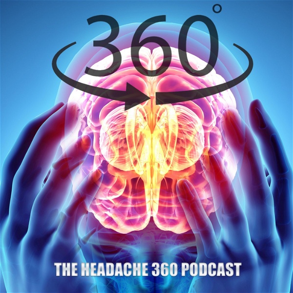 Artwork for The Headache 360 Migraine Podcast