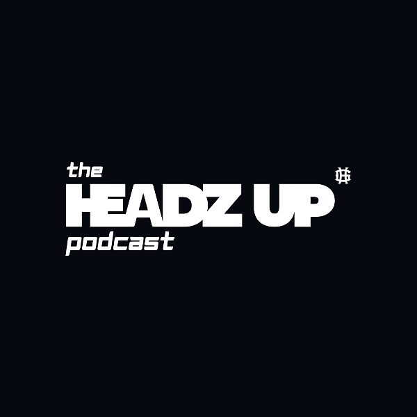 Artwork for The Headz Up Podcast