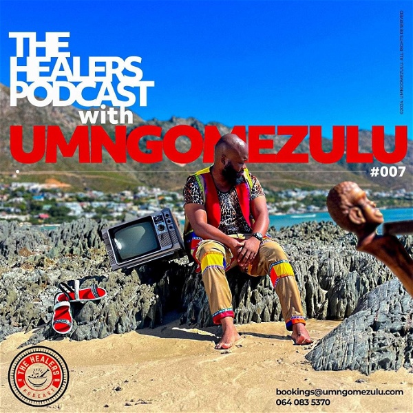 Artwork for The Healers Podcast With UMngomezulu