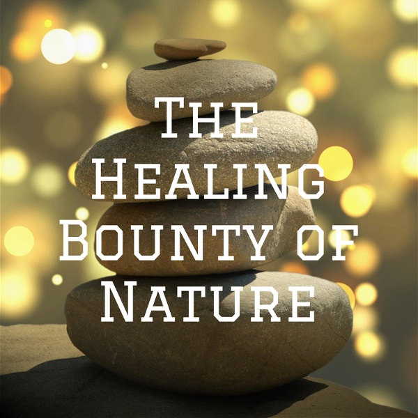 Artwork for The Healing Bounty of Nature