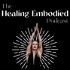 The Healing Embodied Podcast