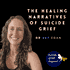 The Healing Narratives of Suicide Grief