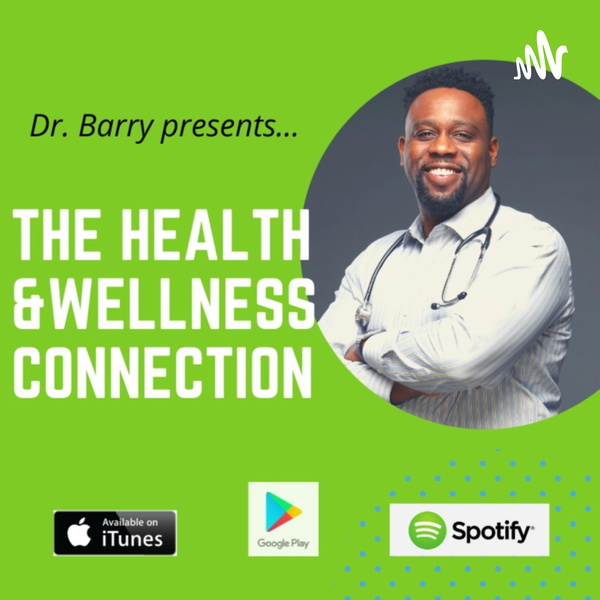 Artwork for The Health and Wellness Connection PODCAST