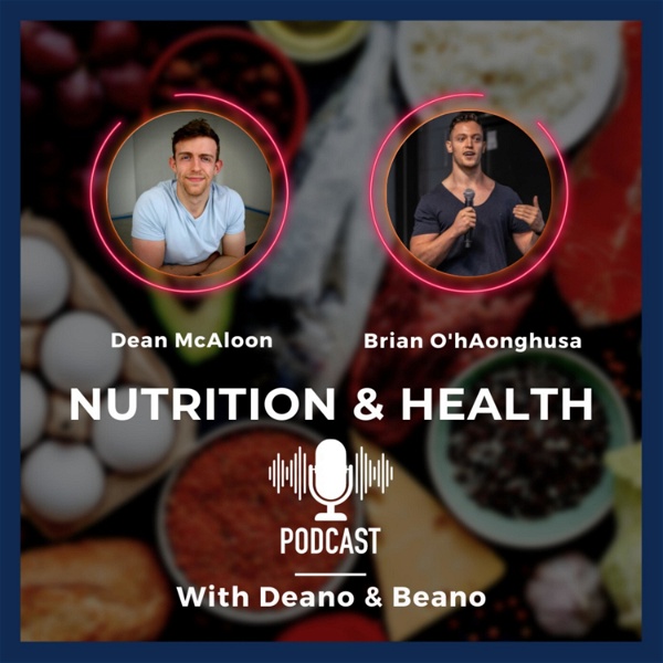 Artwork for Nutrition & Health with Deano & Beano