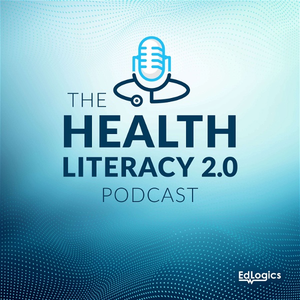Artwork for The Health Literacy 2.0 Podcast