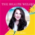 The Health Wizard Podcast
