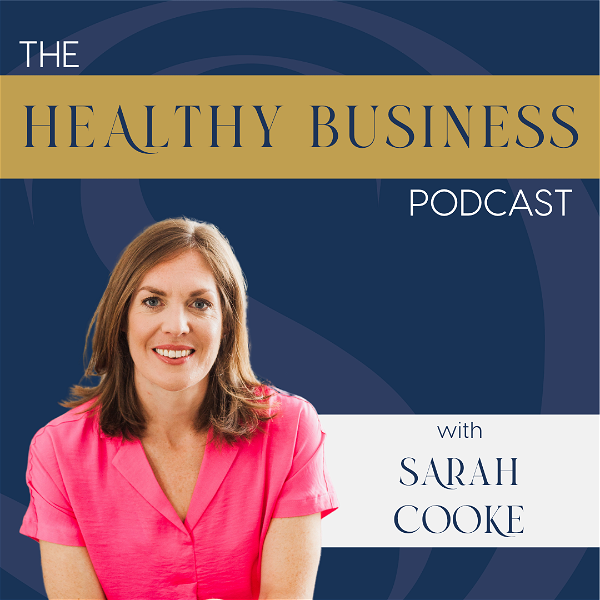 Artwork for The Healthy Business Podcast
