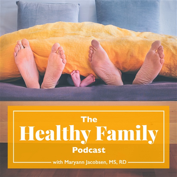 Artwork for The Healthy Family Podcast