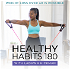 Healthy Habits 180, Fitness Over 40, Weight Loss, Quick Workouts, Easy Meal Prep