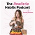 Realistic Habits Podcast with Randa Derkson