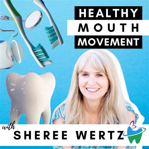 Artwork for The Healthy Mouth Movement Podcast