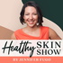 The Healthy Skin Show