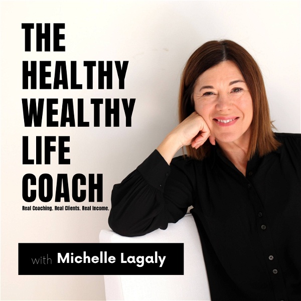 Artwork for The Healthy Wealthy Intuitive Life Coach