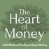The Heart of Money