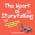 The Heart of Storytelling