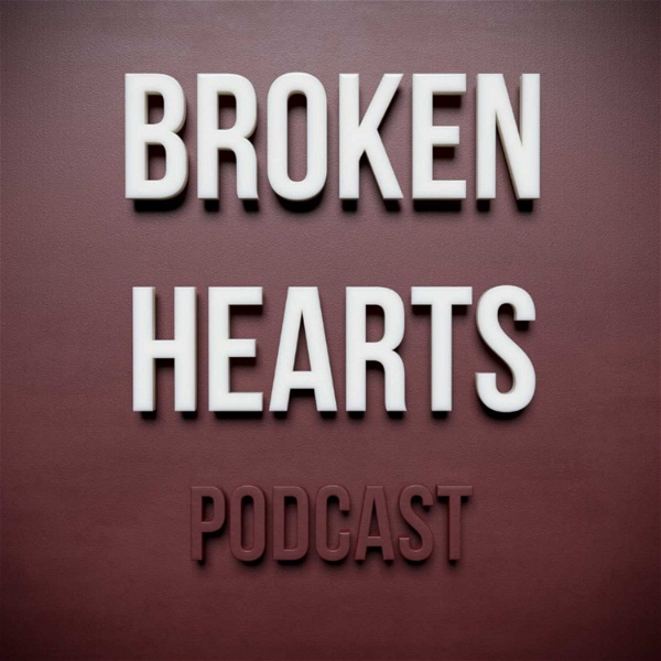 Artwork for Broken Hearts Podcast