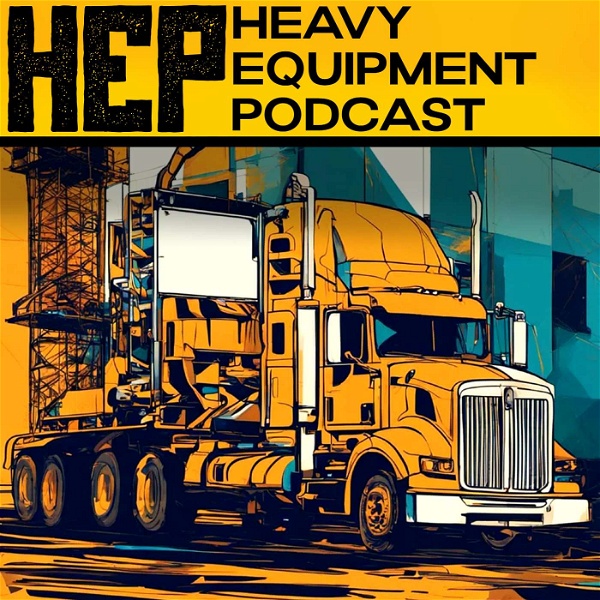 Artwork for The Heavy Equipment Podcast