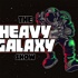 The Heavy Galaxy Show