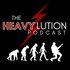 The Heavylution Podcast