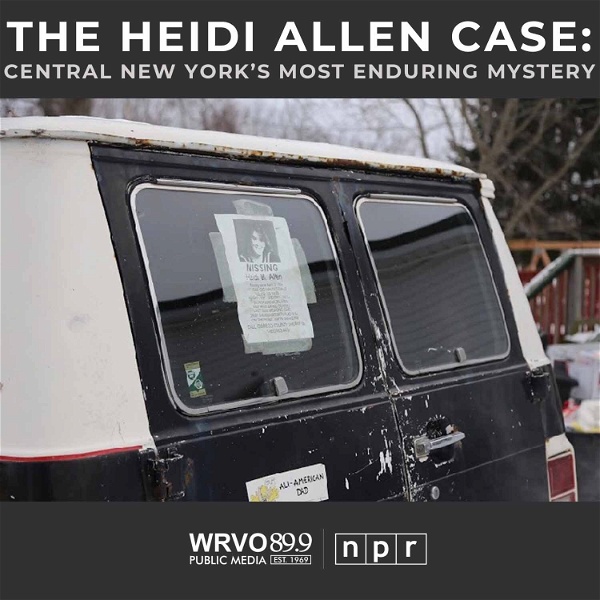 Artwork for The Heidi Allen Case: Central New York's Most Enduring Mystery