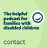 The helpful podcast for families with disabled children