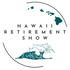 Hawaii Retirement Show