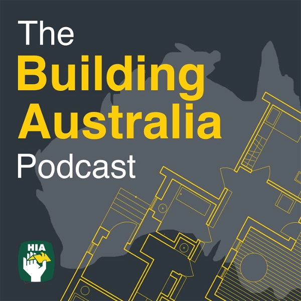 Artwork for The HIA Building Australia Podcast