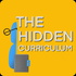 The Hidden Curriculum