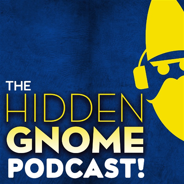 Artwork for The Hidden Gnome Podcast